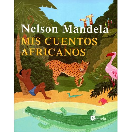 MIS CUENTOS AFRICANOS - COEDICION - NELSON MANDELA