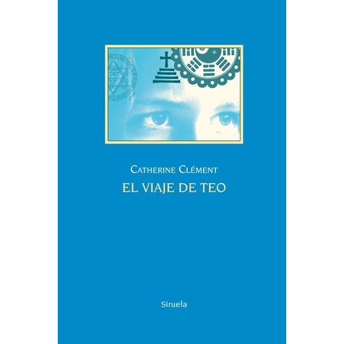 EL VIAJE DE TEO - CATHERINE CLEMENT