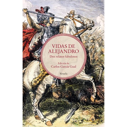 VIDAS DE ALEJANDRO - DOS RELATOS FABULOSOS