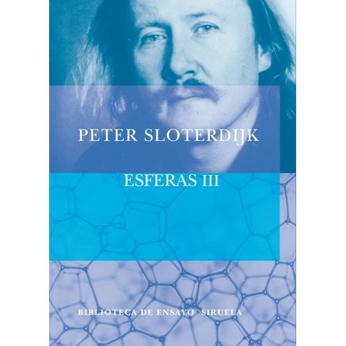 ESFERAS III - ESPUMAS - PETER SLOTERDIJK