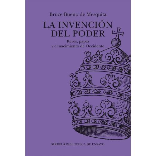 LA INVENCION DEL PODER - BRUCE BUENO DE MESQUITA