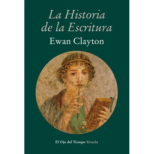 LA HISTORIA DE LA ESCRITURA - EWAN CLAYTON