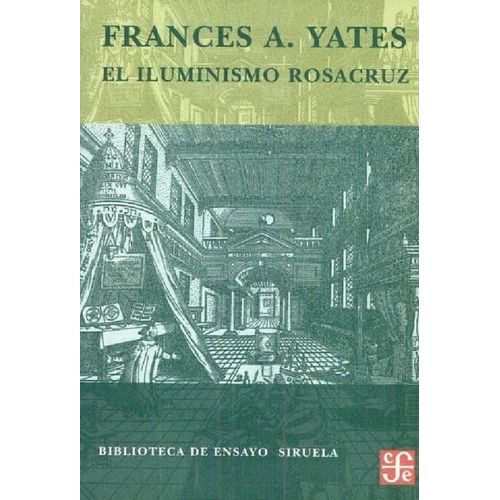 EL ILUMINISMO ROSACRUZ - GOMEZ CIRIZA YATES