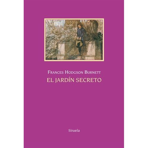 EL JARDIN SECRETO - FRANCES HODGSON BURNETT