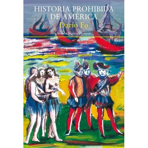 HISTORIA PROHIBIDA DE AMERICA - DARIO FO