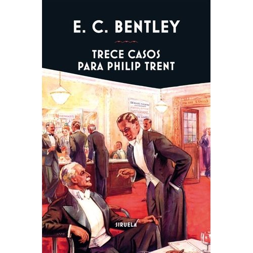 TRECE CASOS PARA PHILIP TRENT - E. C. BENTLEY