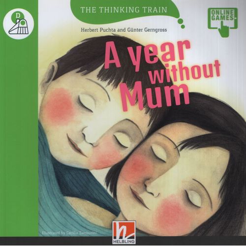 A YEAR WITHOUT MUM - THE THINKING TRAIN LEVEL D + ONLINE GAM