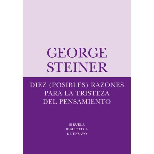 DIEZ (POSIBLES) RAZONES PARA LA TRISTEZA DEL PENSAMIENTO