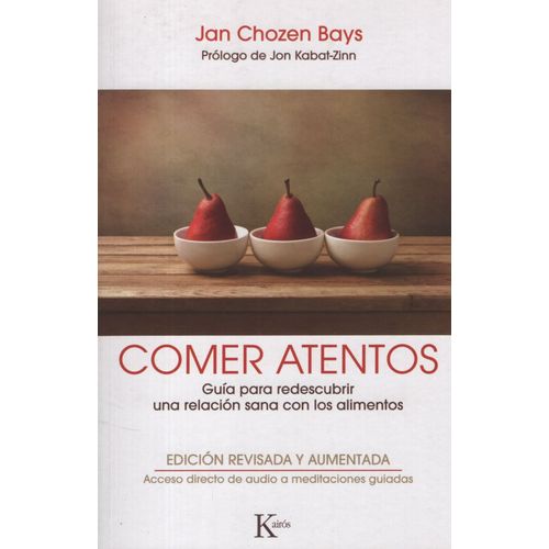 LIBRO COMER ATENTOS + QR - GUIA PARA REDESCUBRIR UNA RELACIO