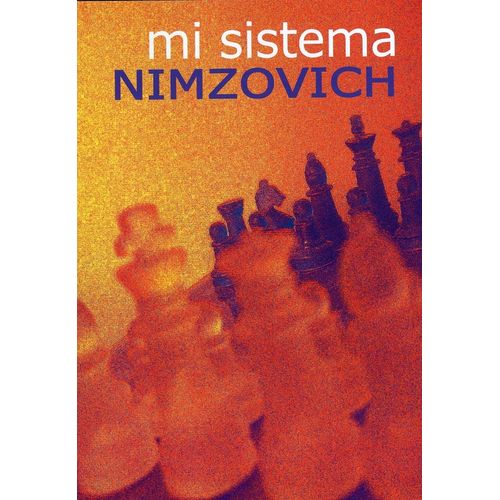 MI SISTEMA - AARON NIMZOVICH