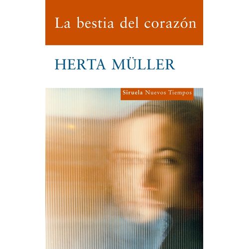 LA BESTIA DEL CORAZON - HERTA MULLER