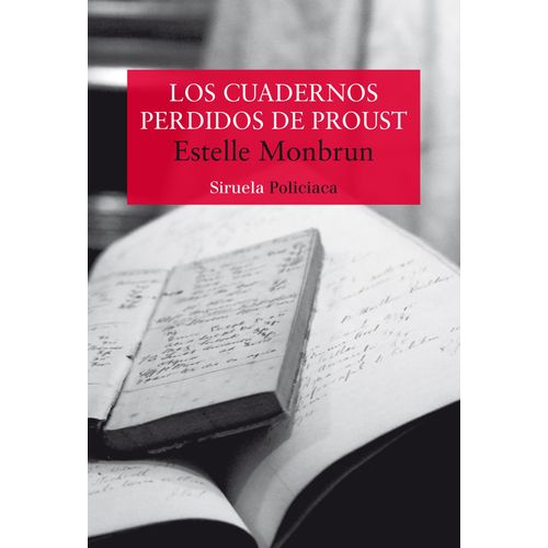 LOS CUADERNOS PERDIDOS DE PROUST - ESTELLE MONBRUN