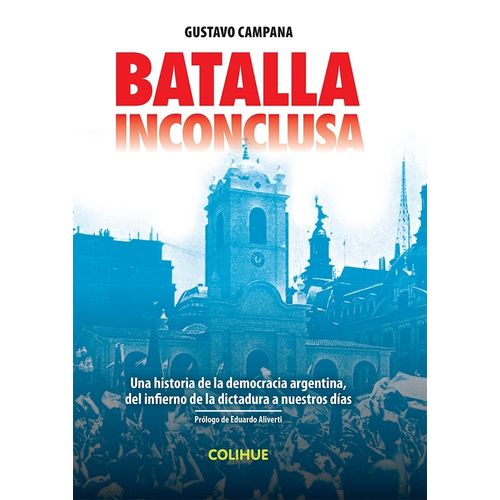 BATALLA INCONCLUSA - GUSTAVO CAMPANA