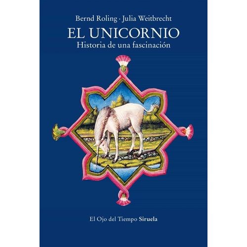 EL UNICORNIO - ROLING / WEITBRECHT
