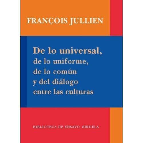 DE LO UNIVERSAL - JULLIEN FRENCOISE