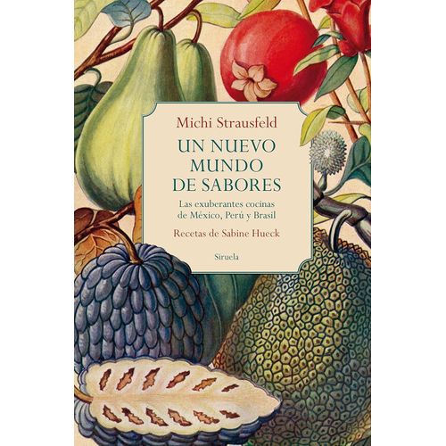 UN NUEVO MUNDO DE SABORES - MICHI STRAUSFELD
