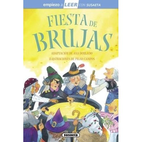 FIESTA DE BRUJAS - EMPIEZO A LEER CON SUSAETA NIVEL 1 FIESTA DE BRUJAS - EMPIEZO A LEER CON SUSAETA NIVEL 1