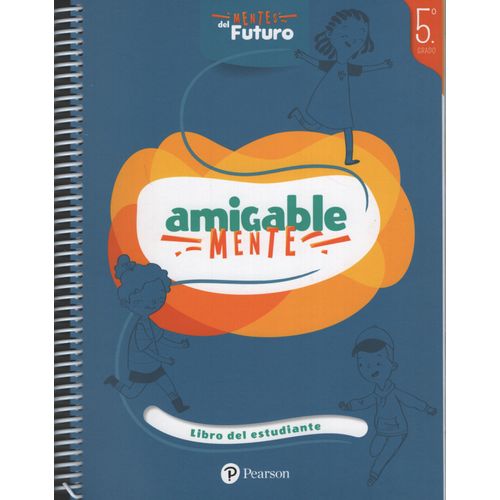 AMIGABLE MENTE 5 - LIBRO DEL ESTUDIANTE 5° GRADO K12