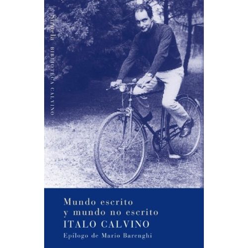 MUNDO ESCRITO Y MUNDO NO ESCRITO - ITALO CALVINO