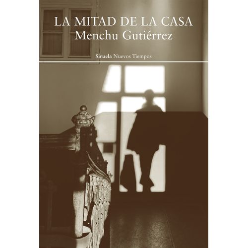 LA MITAD DE LA CASA - MENCHU GUTIERREZ