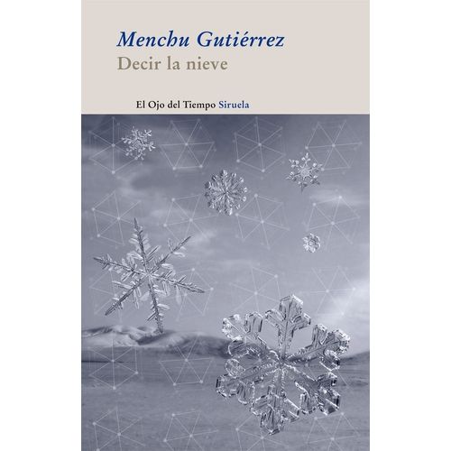 DECIR LA NIEVE - MENCHU GUTIERREZ