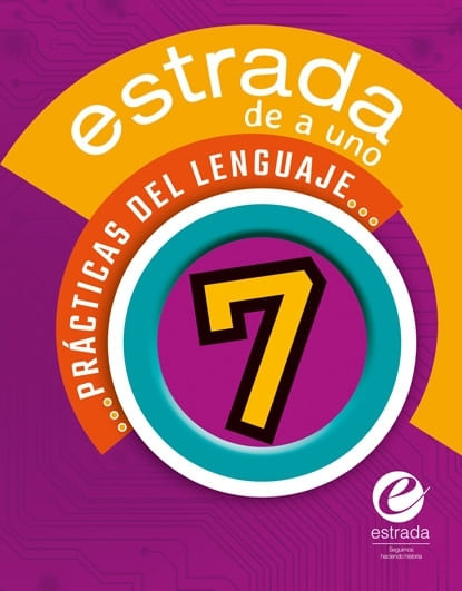 PRACTICAS DEL LENGUAJE 7 - ESTRADA DE A UNO