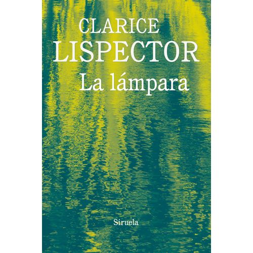LA LAMPARA - CLARICE LISPECTOR