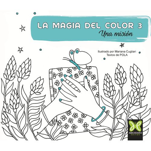 LA MAGIA DEL COLOR 3 - UNA MISION - POLA / CUGLIARI
