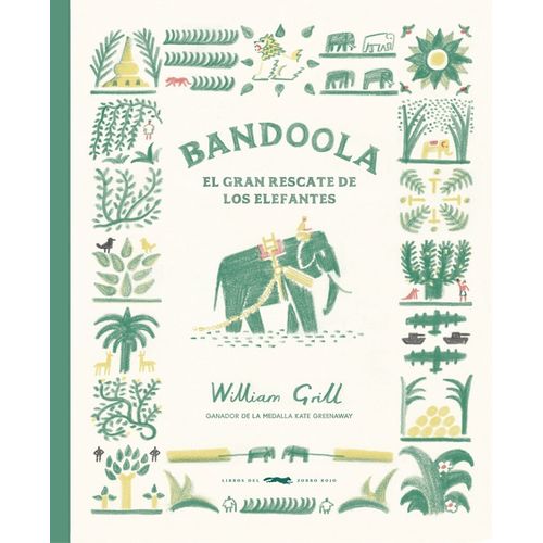 BANDOOLA - EL GRAN RESCATE DE LOS ELEFANTES - WILLIAM GRILL