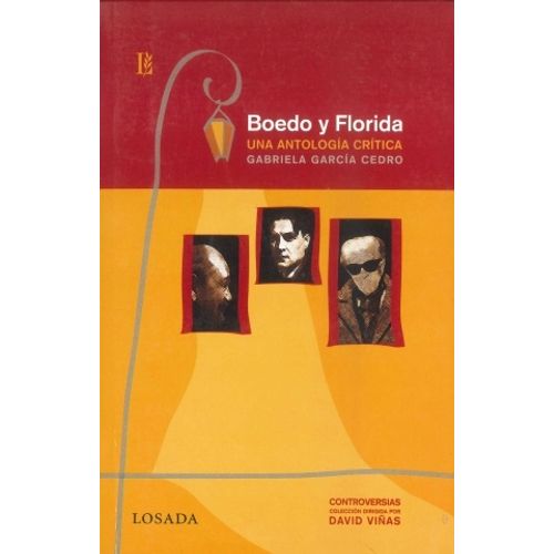 BOEDO Y FLORIDA - UNA ANTOLOGIA CRITICA - GARCIA CEDRO