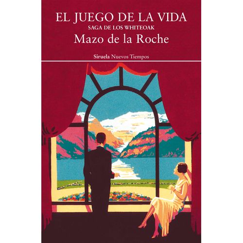 JUEGO DE LA VIDA - SAGA DE LOS WHITEOAK - MAZO DE LA ROCHE