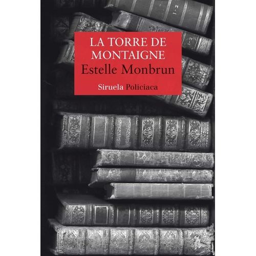 TORRE DE MONTAIGNE - ESTELLE MONBRUN