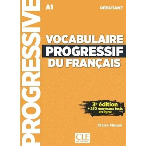 VOCABULAIRE PROGRESSIF DU FRANCAIS DEBUTANT (A1) 3EME.EDITIO