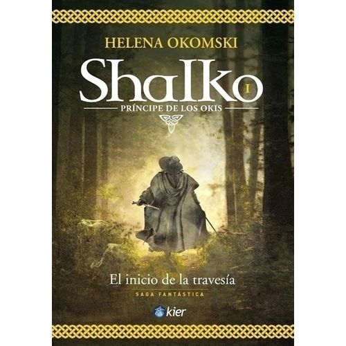 EL INICIO DE LA TRAVESIA - SHALKO 1 - HELENA OKOMSKI