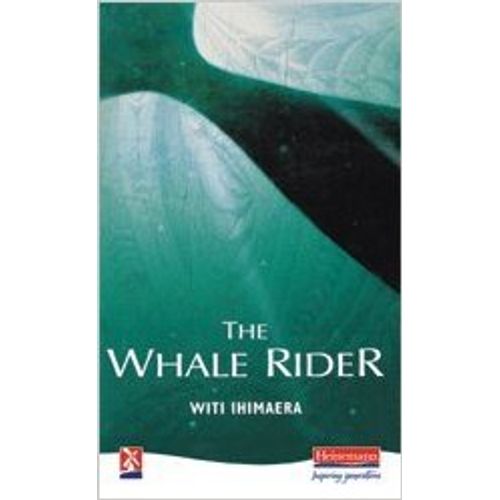 THE WHALE RIDER - HEINEMANN LITERATURE