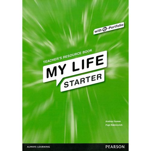 MY LIFE STARTER - TEACHER'S RESOURCE BOOK