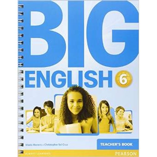 BIG ENGLISH 6 (BRITISH) - TEACHER'S BOOK BIG ENGLISH 6 (BRITISH) - TEACHER'S BOOK