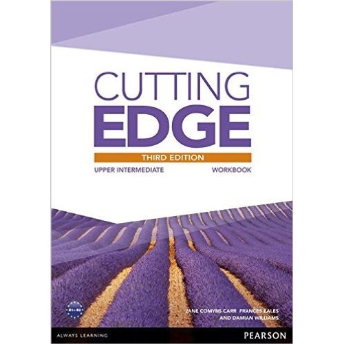 CUTTING EDGE UPPER-INTERMEDIATE (3RD.EDITION) - WORKBOOK NO CUTTING EDGE UPPER-INTERMEDIATE (3RD.EDITION) - WORKBOOK NO