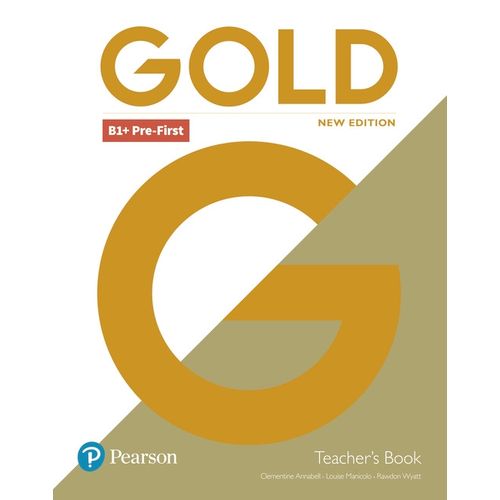 GOLD B1+ PRE-FIRST (NEW EDITION) - TEACHER'S BOOK