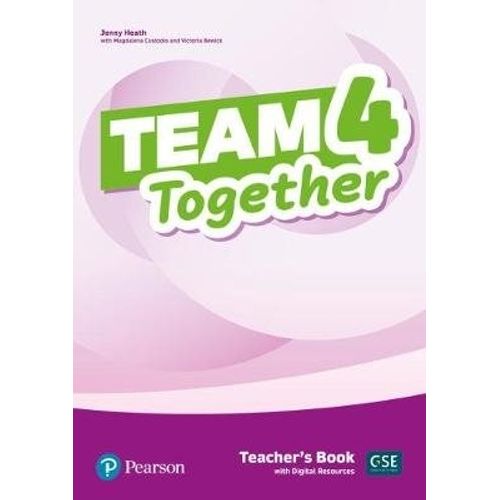 TEAM TOGETHER 4 - TEACHER'S BOOK + DIGITAL RESOURCES TEAM TOGETHER 4 - TEACHER'S BOOK + DIGITAL RESOURCES