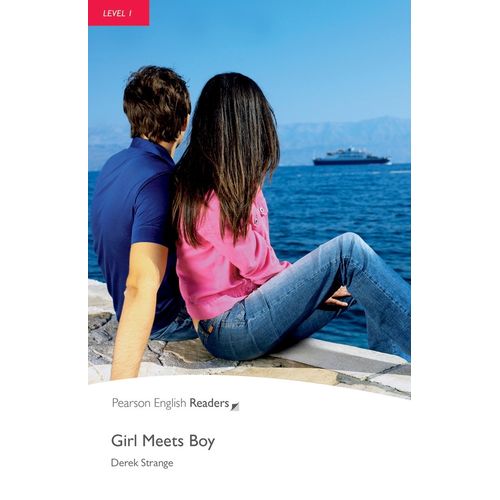 GIRL MEETS BOY - PEARSON READERS 1 GIRL MEETS BOY - PEARSON READERS 1