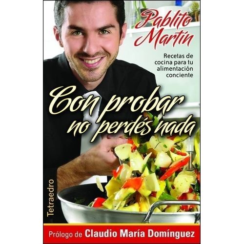 CON PROBAR NO PERDES NADA - PABLITO MARTIN