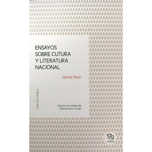 ENSAYOS SOBRE CULTURA Y LITERATURA NACIONAL - JAIME REST