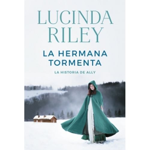 LA HERMANA TORMENTA - LAS SIETE HERMANAS 2 - LUCINDA RILEY