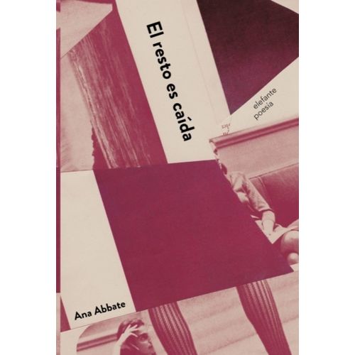 EL RESTO ES CAIDA - ANA ABBATE