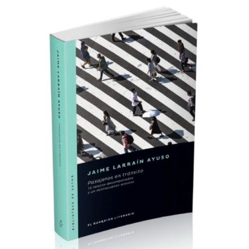 PASAJEROS EN TRANSITO - JAIME LARRAIN AYUSO