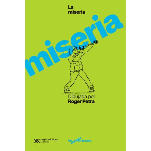 LA MISERIA - ROGER PETRA