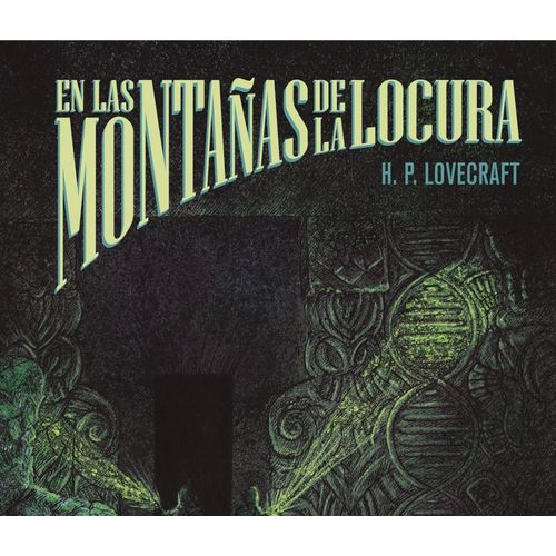 EN LAS MONTAÑAS DE LOCURA - HOWARD PHILLIPS LOVECRAFT