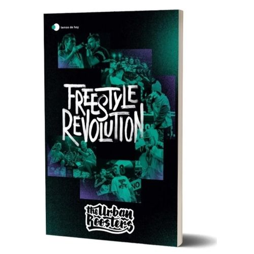 FREESTYLE REVOLUTION - THE URBAN ROOSTERS