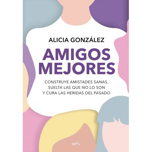 AMIGOS MEJORES - ALICIA GONZALEZ